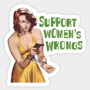 Support Women's Wrongs! Sticker